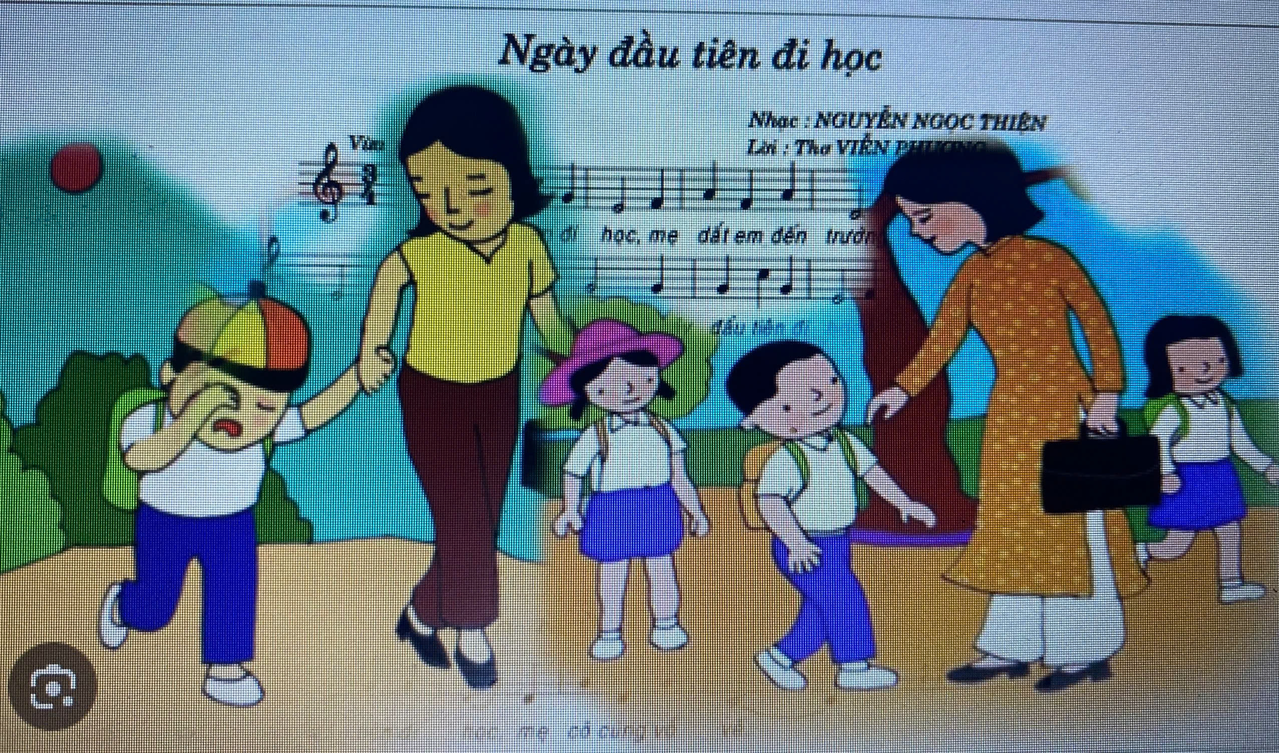BÀI HÁT NGÀY ĐẦU TIÊN ĐI HỌC